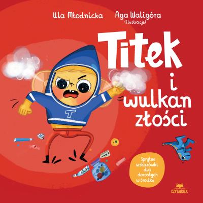 Okładka książki Titek i wulkan złości