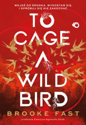 Okładka książki To Cage a Wild Bird