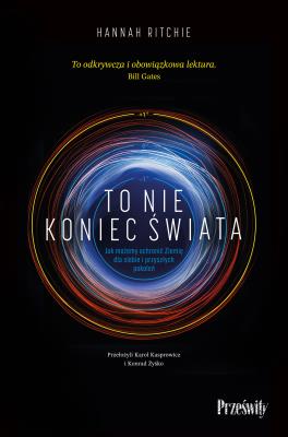 To nie koniec świata. Autor: Ritchie Hannah. SmakLiter.pl Okładka książki To nie koniec świata