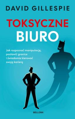 Okładka książki Toksyczne biuro