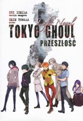 Tokyo Ghoul Przeszłość. Autor: Sui Ishida, Towada Shin. SmakLiter.pl Okładka książki Tokyo Ghoul Przeszłość