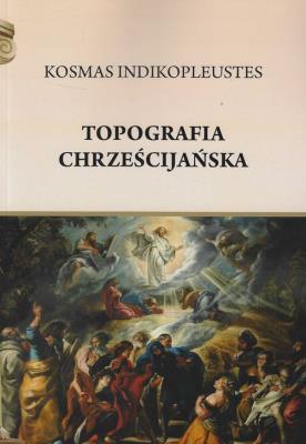 Okładka książki Topografia chrześcijańska