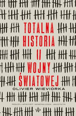 Okładka książki Totalna historia II wojny światowej