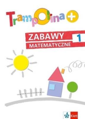 Okładka książki Trampolina+ Zabawy matematyczne 1