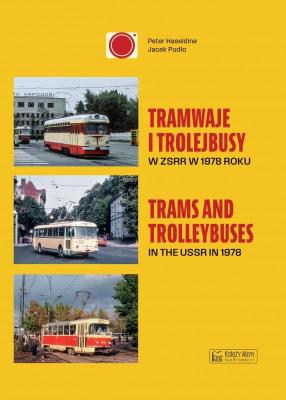 Okładka książki Tramwaje i trolejbusy w ZSRR w 1978 roku / Trams and trolleybuses in the USSR in 1978