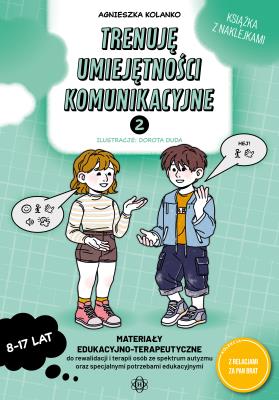 Trenuję umiejętności komunikacyjne 2. Autor: Agnieszka Kolanko. SmakLiter.pl Okładka książki Trenuję umiejętności komunikacyjne 2