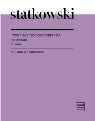 Okładka książki Trois piecettes polonaises op. 9