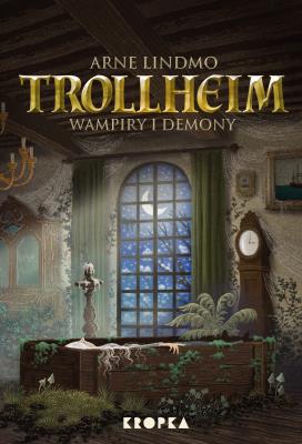 Trollheim. Wampiry i demony. Autor: Lindmo Arne. SmakLiter.pl Okładka książki Trollheim. Wampiry i demony