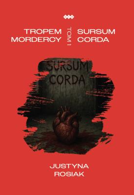 Okładka książki Tropem mordercy. Sursum corda