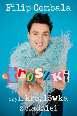 Okładka książki Troszki, czyli kroplówka z nadziei