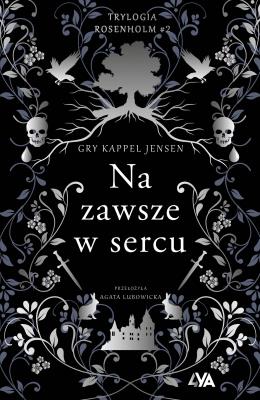 Okładka książki Trylogia Rosenholm. Na zawsze w sercu - uszkodzone