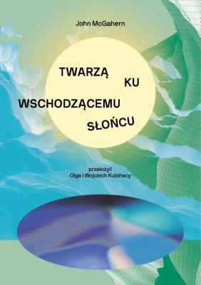 Okładka książki Twarzą ku wschodzącemu słońcu
