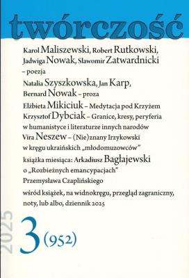 Twórczość 3/2025. Autor:   Praca zbiorowa. SmakLiter.pl Okładka książki Twórczość 3/2025