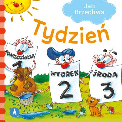 Tydzień. Autor: Jan Brzechwa, Nowak Agata. SmakLiter.pl Okładka książki Tydzień