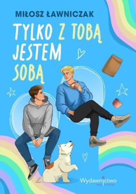 Okładka książki Tylko z Tobą jestem sobą