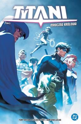 Okładka książki Tytani. Mroczna królowa. Tom 3