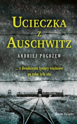 Okładka książki Ucieczka z Auschwitz (wydanie pocketowe)
