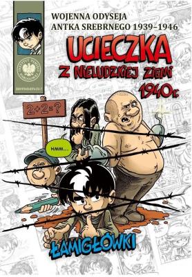 Ucieczka z nieludzkiej ziemi 1940 r Łamigłówki. Autor: Ronek Hubert. SmakLiter.pl Okładka książki Ucieczka z nieludzkiej ziemi 1940 r Łamigłówki