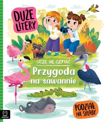 Okładka książki Uczę się czytać. Duże litery. Podział na sylaby. Przygoda na sawannie