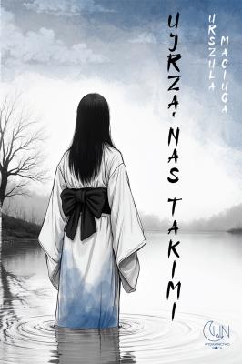 Okładka książki Ujrzą nas takimi