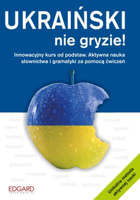 Ukraiński nie gryzie! Wydanie 2. Autor: Bylina Tomasz. SmakLiter.pl Okładka książki Ukraiński nie gryzie! Wydanie 2