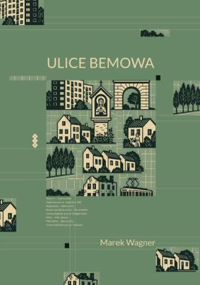 Ulice Bemowa. Autor: Wagner Marek. SmakLiter.pl Okładka książki Ulice Bemowa