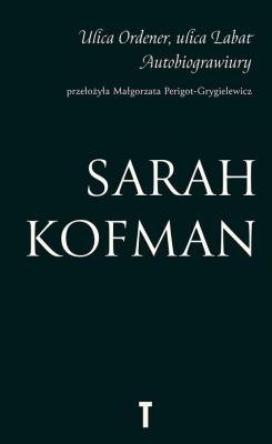 Okładka książki Uliica Ordener, ulica Labat. Autobiograwiury