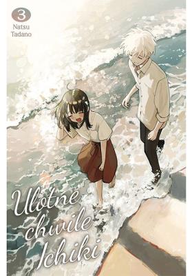 Ulotne chwile Ichiki. Tom 3. Autor: Natsu Tadano. SmakLiter.pl Okładka książki Ulotne chwile Ichiki. Tom 3