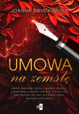 Umowa na zemstę. Autor: Joanna Świątkowska. SmakLiter.pl Okładka książki Umowa na zemstę