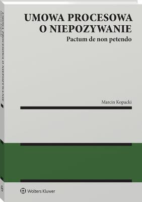 Okładka książki Umowa procesowa o niepozywanie (pactum de non petendo)