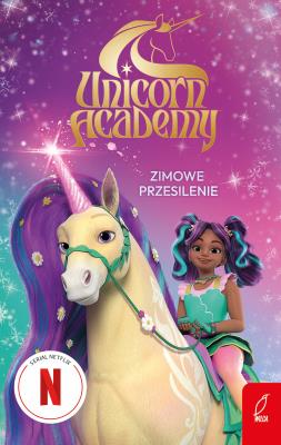 Okładka książki Unicorn Academy Zimowe przesilenie
