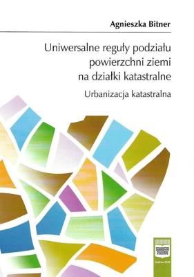 Okładka książki Uniwersalne reguły podziału ziemi na działki...