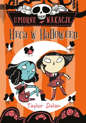 Okładka książki Upiorne wakacje. Heca w Halloween