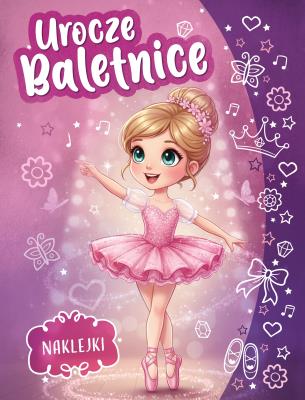 Okładka książki Urocze baletnice. Kolorowanka z naklejkami