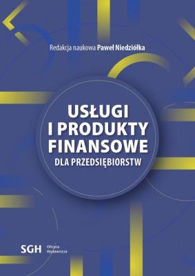 Okładka książki Usługi i produkty finansowe dla przedsiębiorstw