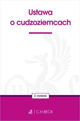Okładka książki Ustawa o cudzoziemcach wyd. 2