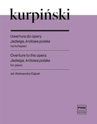 Okładka książki Uwertura do opery ''Jadwiga, królowa polska