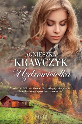 Uzdrowicielka. Autor: Krawczyk Agnieszka. SmakLiter.pl Okładka książki Uzdrowicielka