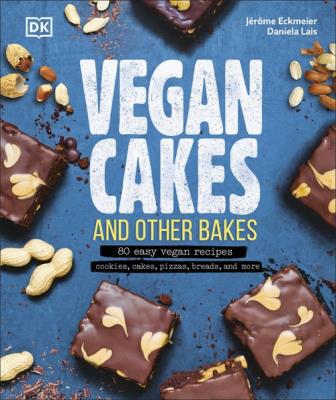 Vegan Cakes and Other Bakes. Autor: Eckmeier Jerome, Lais Daniela. SmakLiter.pl Okładka książki Vegan Cakes and Other Bakes