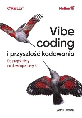 Okładka książki Vibe coding i przyszłość kodowania