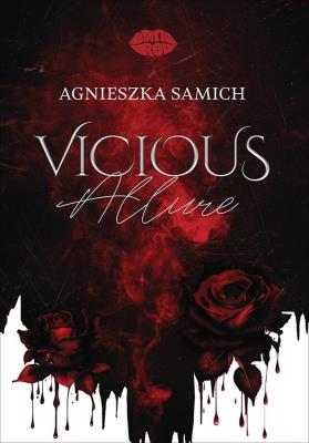 Vicious Allure. Autor: Agnieszka Samich @glosnosza. SmakLiter.pl Okładka książki Vicious Allure