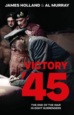 Victory '45. Autor: Holland James, Murray Al. SmakLiter.pl Okładka książki Victory '45