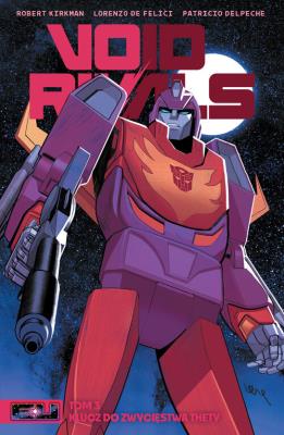Void Rivals. Tom 3. Autor: Kirkman Robert, Lorenzo De Felici. SmakLiter.pl Okładka książki Void Rivals. Tom 3