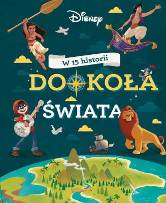 W 15 historii dookoła świata. Disney. Autor: Claire Bertholet, Sophie Koechlin. SmakLiter.pl Okładka książki W 15 historii dookoła świata. Disney