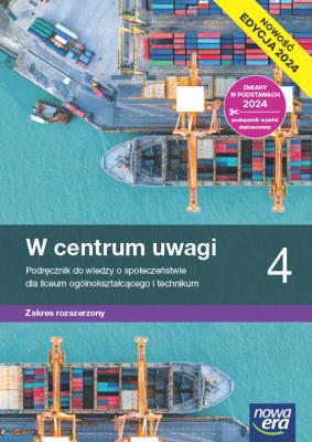 W centrum uwagi 4 Podręcznik do wiedzy o społeczeństwie Zakres Rozszerzony. Autor: Drelich Sławomir, Czechowska Lucyna. SmakLiter.pl Okładka książki W centrum uwagi 4 Podręcznik do wiedzy o społeczeństwie Zakres Rozszerzony