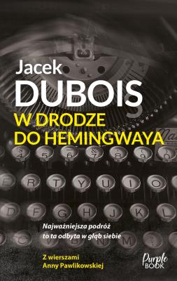 Okładka książki W drodze do Hemingwaya