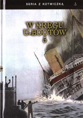 Okładka książki W kręgu U-bootów 5
