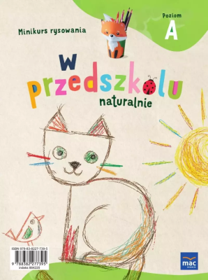 W przedszkolu naturalnie. Poziom A Minikurs rysowania. Autor: Krajewska Marzanna, Małgorzata Patoka. SmakLiter.pl Okładka książki W przedszkolu naturalnie. Poziom A Minikurs rysowania