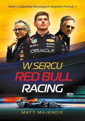 Okładka książki W sercu Red Bull Racing. Sezon z najbardziej ekscytującym zespołem Formuły 1