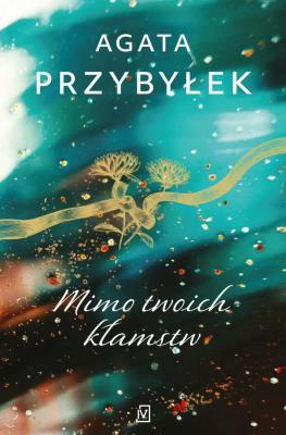 Okładka książki W tajemnicy T.2 Mimo twoich kłamstw w.2